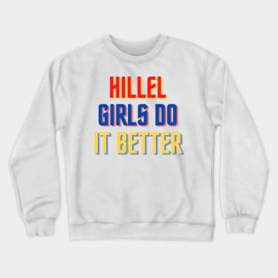 Hillel Girls Do It Better - Red, Gold & Blue Crewneck Sweatshirt